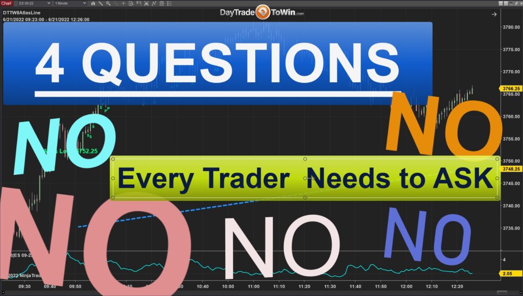 No Every Trader Needs to Ask