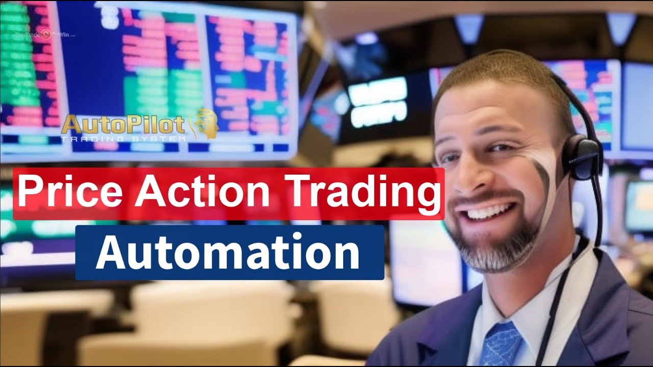 Price Action Trading Automation • Day Trade To Win | Trading Software ...